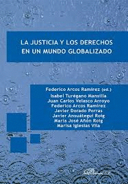LA JUSTICIA Y LOS DERECHOS EN UN MUNDO GLOBALIZADO