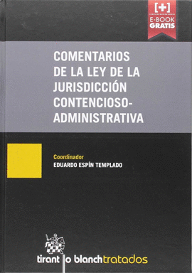 COMENTARIOS DE LA LEY DE LA JURISDICCIÓN CONTENCIOSO-ADMINISTRATIVA