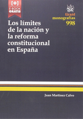 LOS LIMITES DE LA NACION Y LA REFORMA CONSTITUCIONAL EN ESPAÑA