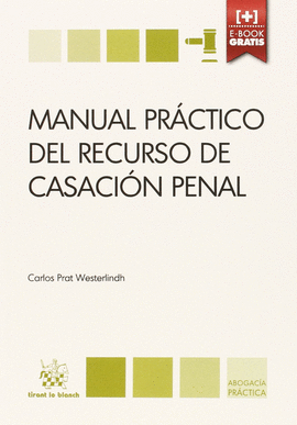 MANUAL PRACTICO DEL RECURSO DE CASACION PENAL