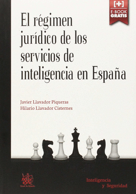 EL REGIMEN JURIDICO DE LOS SERVICIOS DE INTELIGENCIA EN ESPAÑA