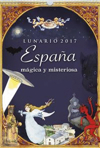 CALENDARIO LUNARIO 2017 ESPAÑA MAGICA Y MISTERIOSA