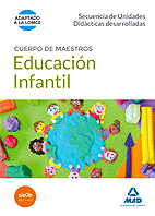 EDUCACIÓN INFANTIL. SECUENCIA DE UNIDADES DIDÁCTICAS DESARROLLO
