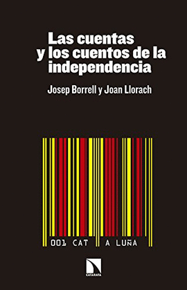 CUENTAS Y LOS CUENTOS DE LA INDEPENDENCIA, LAS 545. 3ª EDICION