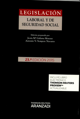 LEGISLACION LABORAL Y DE SEGURIDAD SOCIAL 23º EDICION 2015 ** ARANZADI