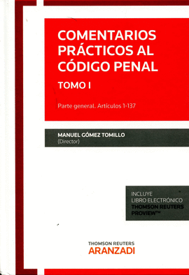 COMENTARIOS PRACTICOS CODIGO PENAL TOMO I PARTE GENERAL 137