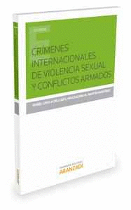 CRIMENES INTERNACIONALES DE VIOLENCIA SEXUAL CONFLICTOS ARM