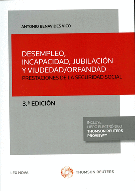 DESEMPLEO, INCAPACIDAD, JUBILACIÓN Y VIUDEDAD/ORFANDAD (3 ED.)