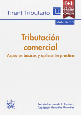 TRIBUTACION COMERCIAL ASPECTOS BASICOS APLICACION PRACTICA 2015 *TIRAN