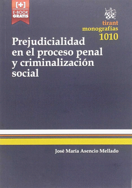 PREJUDICIALIDAD EN EL PROCESO PENAL Y CRIMINIZALIZACION SOCIAL