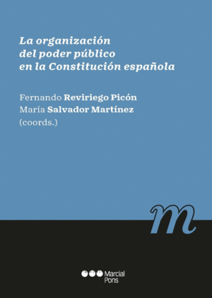 LA ORGANIZACION DEL PODER PUBLICO EN LA CONSTITUCIÓN ESPAÑOLA
