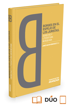 BORGES EN ESPEJO DE JURISTAS DERECHO Y LITERATURA BORGEANA