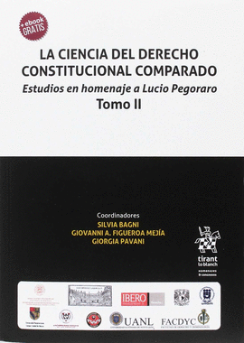 LA CIENCIA DEL DERECHO CONSTITUCIONAL COMPARADO. TOMO II. 2017