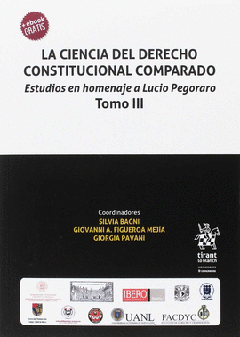 LA CIENCIA DEL DERECHO CONSTITUCIONAL COMPARADO. TOMO III. 2017