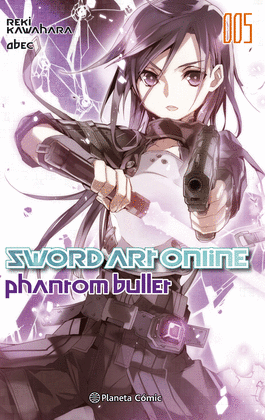 SWORD ART ONLINE PHANTOM BULLET Nº 01/02 (NOVELA)