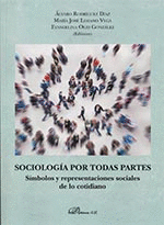 SOCIOLOGÍA POR TODAS PARTES: SÍMBOLOS Y REPRESENTACIONES SOCIALES DE LOS COTIDIA