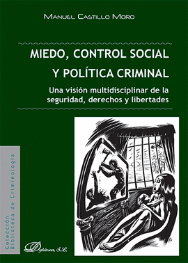 MIEDO, CONTROL SOCIAL Y POLITICA CRIMINAL