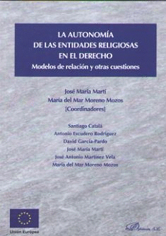 AUTONOMIA DE LAS ENTIDADES RELIGIOSAS EN EL DERECHO, LA
