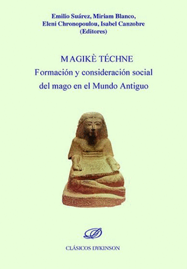 MAGIKE TECHNE. FORMACION CONSIDERACION SOCIAL DEL MAGO EN EL MUND