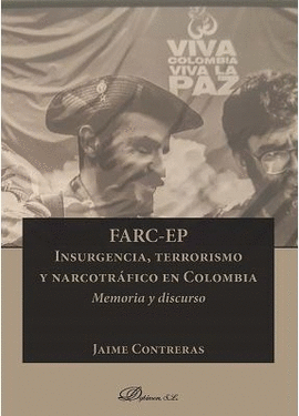 FARC-EP INSURGENCIA TERRORISMO Y NARCOTRAFICO EN C