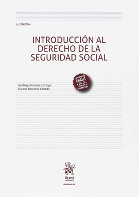INTRODUCCION AL DERECHO DE LA SEGURIDAD SOCIAL 11ª EDIC