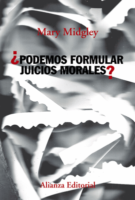PODEMOS FORMULAR JUICIOS MORALES