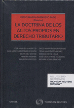 DOCTRINA DE LOS ACTOS PROPIOS EN DERECHO TRIBUTARIO, LA (DUO)