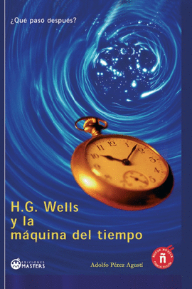 H.G. WELLS Y LA MAQUINA DEL TIEMPO