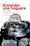 ENCENDER UNA HOGUERA. ILUSTRACIONES DE RAUL ARIAS