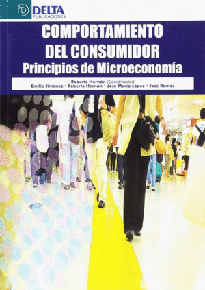 COMPORTAMIENTO DEL CONSUMIDOR PRINCIPIOS DE MICROECONOMIA