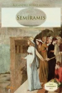 SEMIRAMIS (SERIE SEMIRAMIS VOL.I)