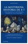 MISTERIOSA HISTORIA DE X-7, LA