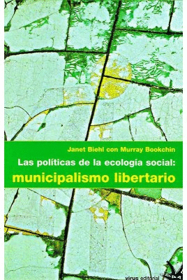 POLITICAS DE LA ECOLOGIA SOCIAL MUNICIPALISMO LIBERTARIO, LAS
