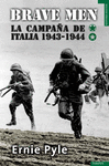 BRAVE MEN LA CAMPAÑA DE ITALIA 1943-1944