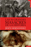 50 GRANDES MASACRES DE LA HISTORIA, LAS