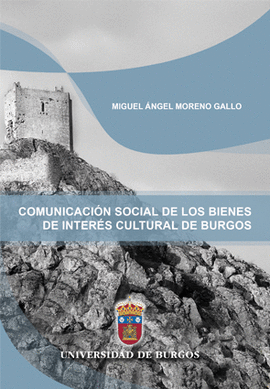 COMUNICACIÓN SOCIAL DE LOS BIENES DE INTERÉS CULTURAL DE BURGOS