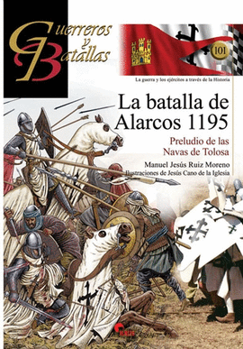 BATALLA DE ALARCOS 1195, LA (Nº 101)
