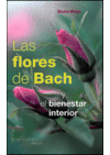 FLORES DE BACH Y EL BIENESTAR INTERIOR, LAS