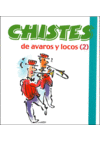 CHISTES DE AVAROS Y LOCOS 2