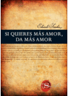 SI QUIERES MAS AMOR DA MAS AMOR