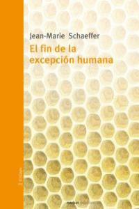 FIN DE LA EXCEPCION HUMANA, EL