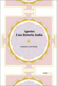 AGOSTO UNA HISTORIA INDIA