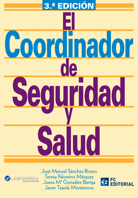 COORDINADOR EN SEGURIDAD Y SALUD, EL 3ªED.