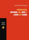 ICONOCLASIA HISTORIA DEL ARTE Y LUCHA DE CLASES