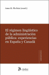 REGIMEN LINGUISTICO DE LA ADMINISTRACION PUBLICA, EL