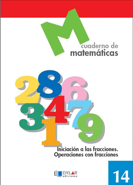 MATEMATICAS BASICAS - 14 CÁLCULO Y PROBLEMAS DE INICIACIÓN A LAOS NUMEROS FRACCI