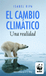 CAMBIO CLIMATICO, EL  UNA REALIDAD