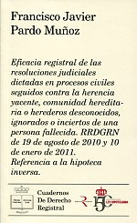 EFICACIA REGISTRAL DE LAS RESOLUCIONES JUDICIALES DICTADAS EN PRO
