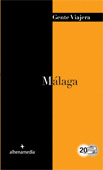 MALAGA 2012 GENTE VIAJERA
