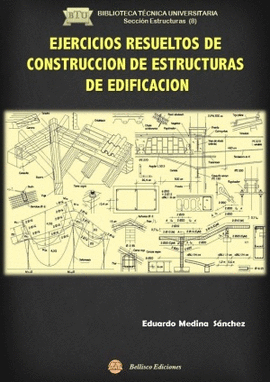 EJERCICIOS RESUELTOS DE CONSTRUCCION DE ESTRUCTURAS DE EDIFICACIÓN